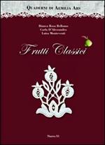 Quaderni di Aemilia Ars. Frutti classici