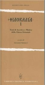 Filocalia. Testi di ascetica e mistica della Chiesa orientale. Vol. 1