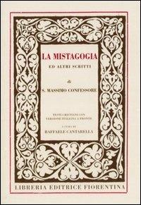 La Mistagogia ed altri scritti - Massimo Confessore (san) - copertina