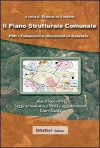 Il piano strutturale comunale. La riforma urbanistica in Calabria - Domenico Santoro - copertina