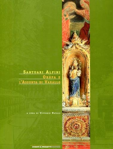Santuari alpini. Oropa e l'Assunta di Varallo - copertina