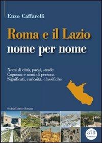 Roma e il lazio nome per nome - Enzo Caffarelli - copertina