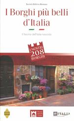I borghi più belli d'Italia. Il fascino dell'Italia nascosta. Guida 2012