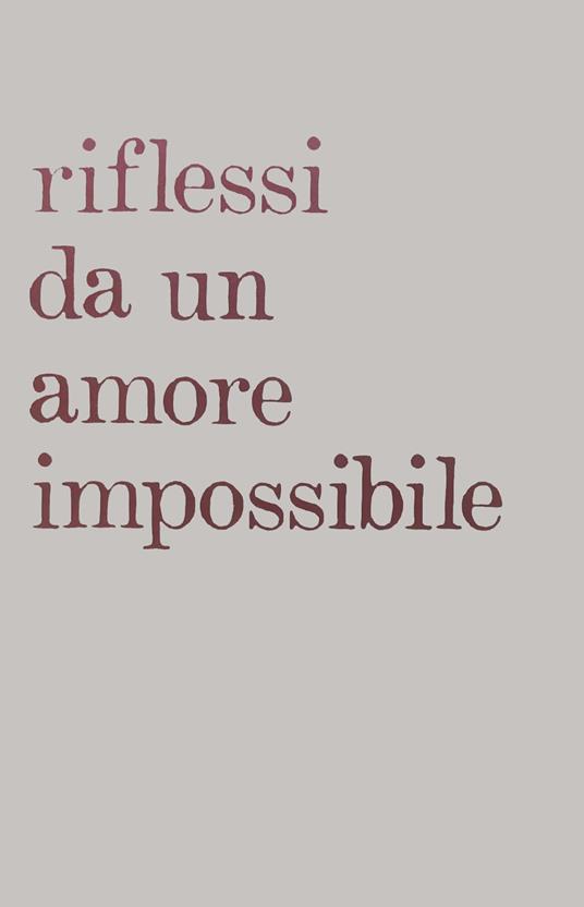 Riflessi da un amore impossibile - Riscí Giovanni Gatti - copertina