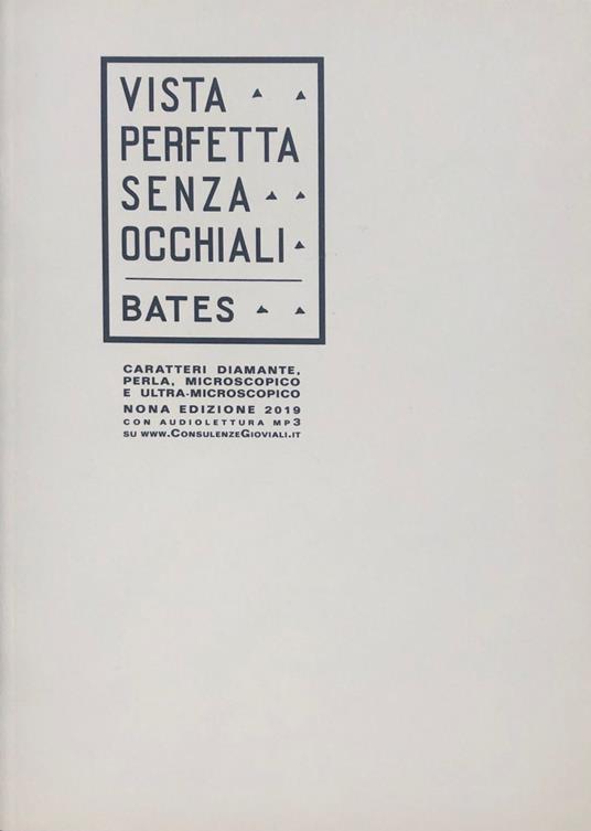 La vista perfetta senza occhiali. Ediz. a caratteri diamante, perla e stampa microscopica e ultra-microscopica. Con Contenuto digitale per accesso online - William H. Bates - copertina