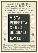 Vista perfetta senza occhiali. La cura della vista imperfetta mediante trattamento senza occhiali. Ediz. speciale. Con Audio