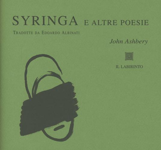 Syringa e altre poesie. Testo originale a fronte - John Ashbery - copertina