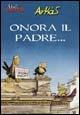 Onora il padre...