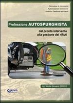 Professione autospurghista. Dal pronto intervento alla gestione dei rifiuti