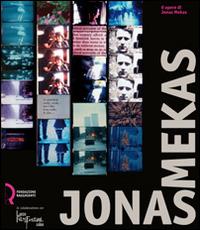 Jonas Mekas. 6 opere di Jonas Mekas. Catologo della mostra (Lucca, 11 ottobre-2 novembre 2008) - copertina