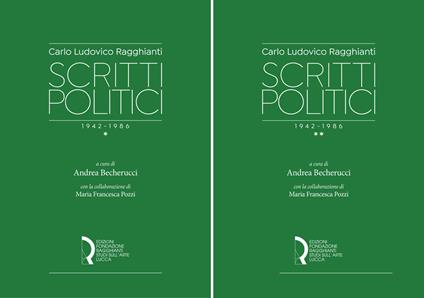 Carlo Ludovico Ragghianti. Scritti politici 1942-1986 - copertina