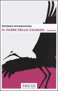 Il paese delle cicogne - Michele Governatori - copertina
