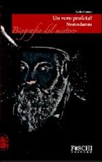 Nostradamus. Un vero profeta?