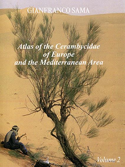 Atlas of the cerambycidae of Europe and the Mediterranean Area. Vol. 2: Northern Africa from Morocco to Egypt and Atlantic Isles - Gianfranco Sama - copertina