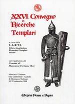 Atti del 26°Convegno di ricerche templari