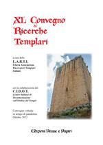 Atti del 40° Convegno di ricerche templari