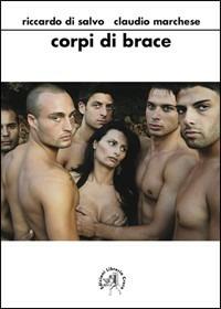 Corpi di brace - Riccardo Di Salvo,Claudio Marchese - copertina