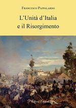 L' unità d'Italia e il Risorgimento
