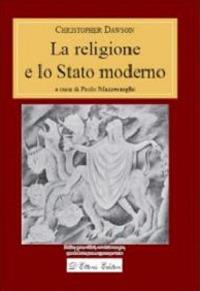 La religione e lo Stato moderno - Christopher Dawson - copertina