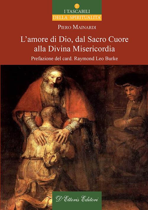 L' amore di Dio, dal Sacro Cuore alla divina misericordia - Piero Mainardi - ebook