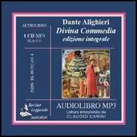 La Divina Commedia letto da Claudio Carini. Audiolibro. CD Audio formato MP3. Ediz. integrale
