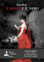 Il rosso e il nero letto da Claudio Carini. Audiolibro. 2 CD Audio formato MP3. Ediz. integrale. Con e-book