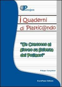 Quaderno di plastic@ndo. Scienza dei polimeri - Filippo Cangialosi - copertina