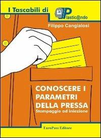 Conoscere i parametri della pressa - Filippo Cangialosi - copertina