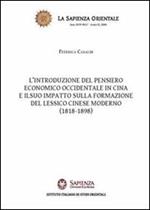 L' introduzione del pensiero economico occidentale in Cina e il suo impatto sulla formazione del lessico cinese moderno (1818-1898)