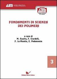 Fondamenti di scienza dei polimeri - M. Guaita,F. Ciardelli,F. La Mantia - copertina