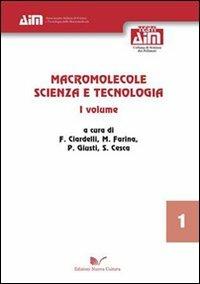 Macromolecole. Scienza e tecnologia. Vol. 1 - copertina