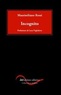 Incognito - Massimiliano Rossi - copertina