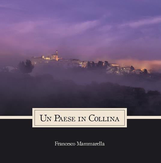 Un paese in collina - Francesco Mammarella - copertina