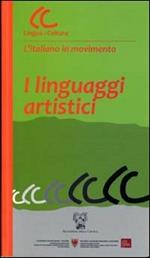 I linguaggi artistici. Con CD-ROM