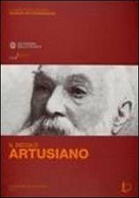 Il secolo artusiano. Atti del Convegno (Firenze-Forlimpopoli, 30 marzo-2 aprile 2011) - copertina