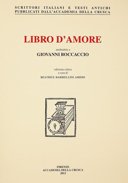 Libro d'amore attribuibile a Giovanni Boccaccio. Volgarizzamento del «De Amore» di Andrea Cappellano - copertina