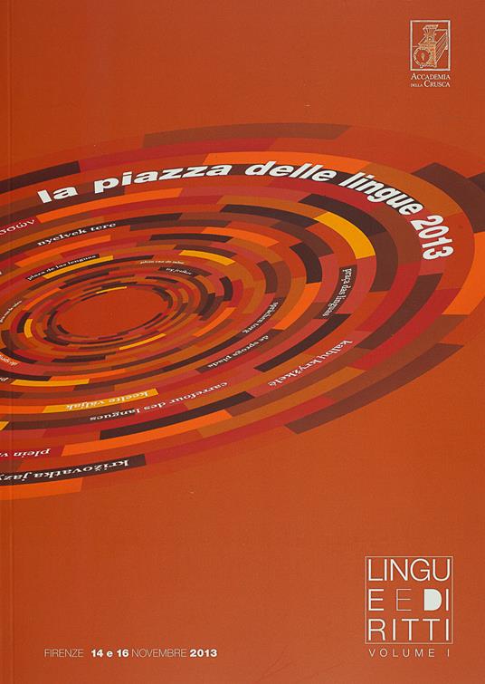 Lingue e diritti: Le parole della discriminazione. Diritto e letteratura-Lingua come fattore di integrazione politica e sociale. Minoranze storiche e nuove minoranze - copertina