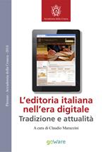 L' editoria italiana nell'era digitale. Tradizione e attualità