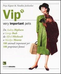Vip. Very important pets - Priya Kapoor,Nandita Jaishankar - copertina