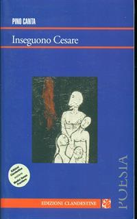 Inseguono Cesare