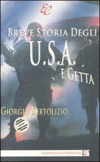 Breve storia degli U.S.A. e getta - Giorgio Bertolizio - copertina