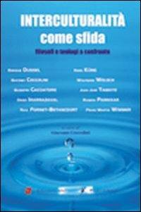 Interculturalità come sfida. Filosofi e teologi a confronto - Giacomo Coccolini - copertina