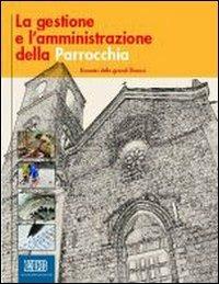 La gestione e l'amministrazione della parrocchia. Economia delle grandi diocesi. Con CD-ROM - copertina