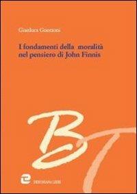I fondamenti della moralità nel pensiero di John Finnis - Gianluca Guerzoni - copertina
