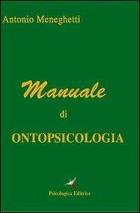 Manuale di ontopsicologia - Antonio Meneghetti - copertina