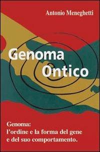 Genoma ontico - Antonio Meneghetti - copertina