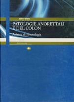 Patologia anorettali e del colon. Atlante di proctologia