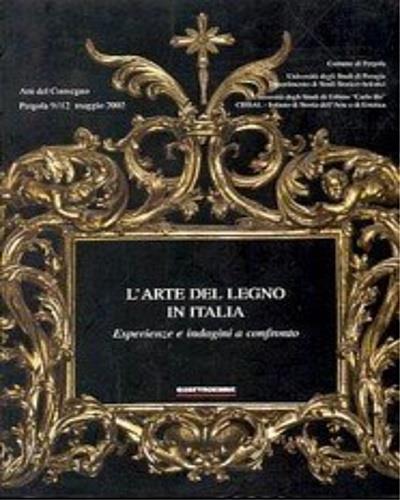 L' arte del legno in Italia. Esperienze e immagini a confronto - copertina