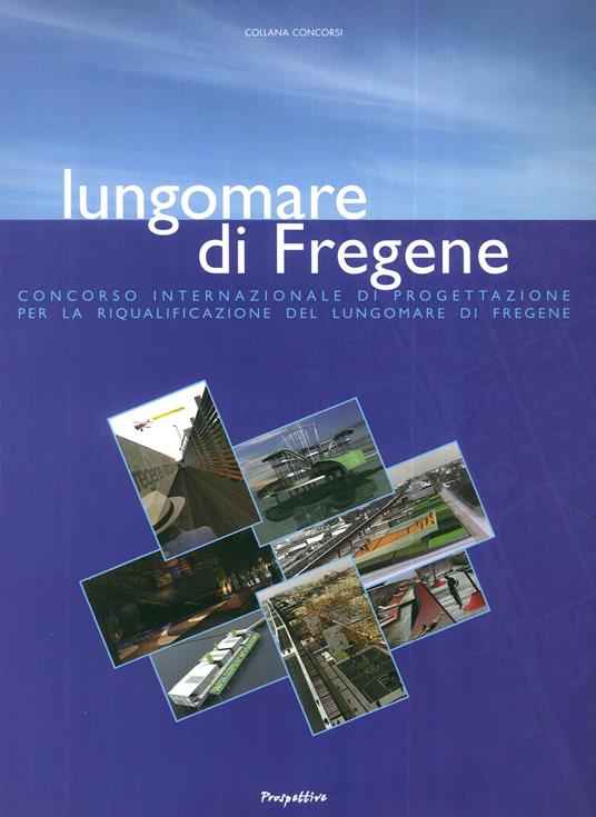 Lungomare di Fregene. Concorso internazionale di progettazione per la riqualificazione del lungomare di Fregene - copertina