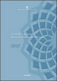 Il profilo e gli scenari della professione di architetto - Matilde Fornari,Cecilia Pascucci - copertina